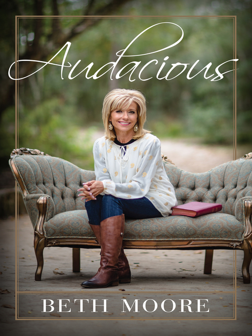 Title details for Audacious by Beth Moore - Available